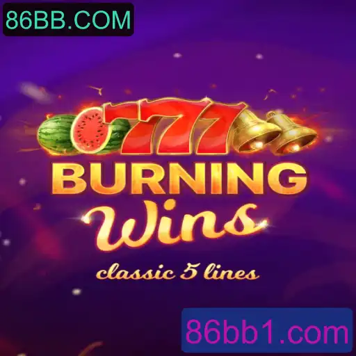 Explorando o Jogo BurningWins no 86BB.COM