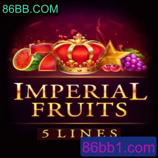 Explorando o Fascinante Mundo de ImperialFruits5 e o Impacto de 86BB.COM