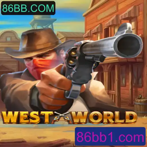Explorando o Jogo WestWorld e Sua Presença em 86BB.COM